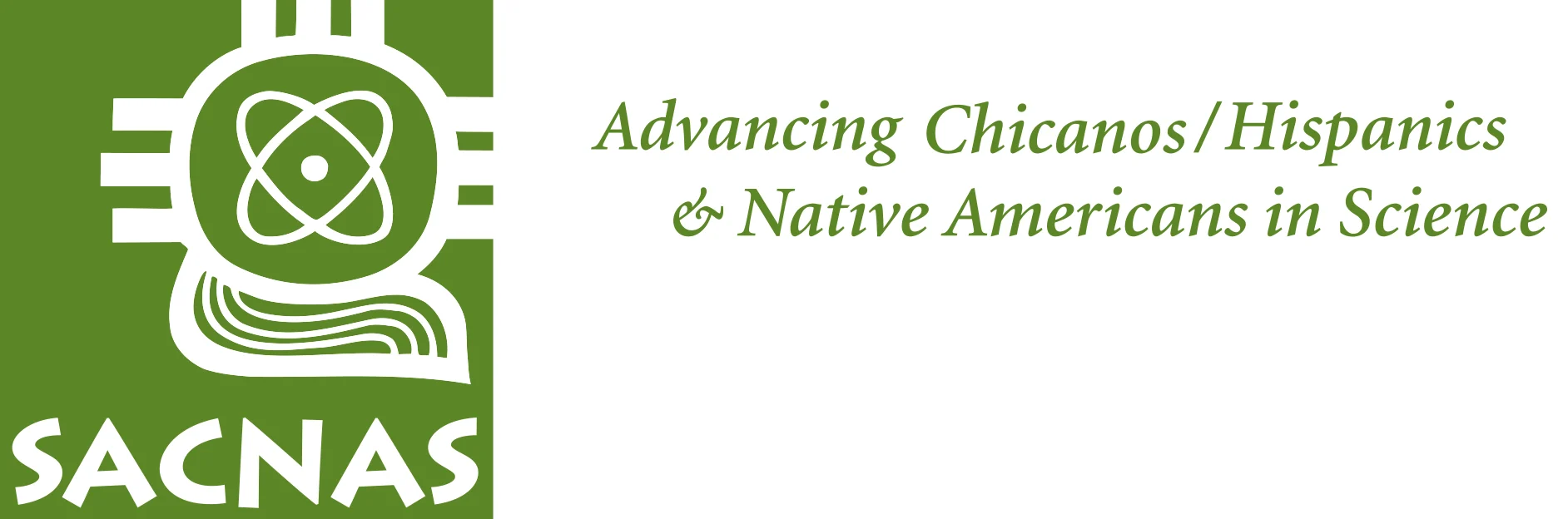 SACNAS: Society for the Advancement of Chicanos and Native Americans in Science